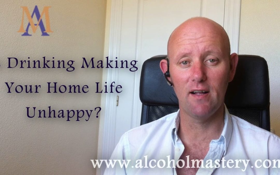 Is Drinking Making Your Home Life Unhappy?