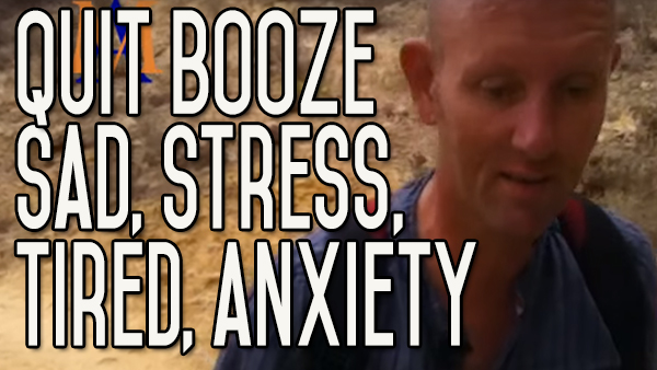 Quit Drinking Anxiety, Sad, Stress, Headache, Irritable, Tired