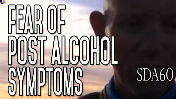 A Common Fear About The Symptoms When Quitting Using Alcohol | SDA60
