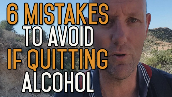 6 Mistakes to Avoid When Quitting Booze