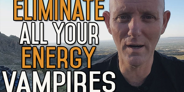 How to Get Rid of Your Energy Vampires?