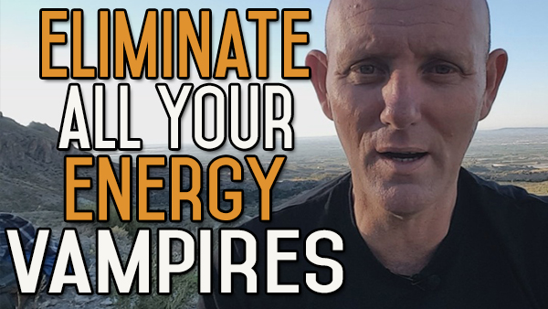 How to Get Rid of Your Energy Vampires?