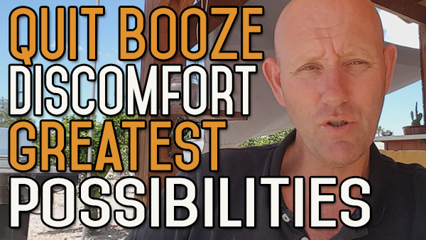 The Discomfort of No Booze Offers the Greatest Potential for Growth
