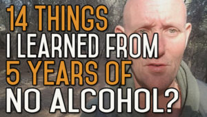 14 Things I’ve Learned from 5 Years without Drinking Alcohol?