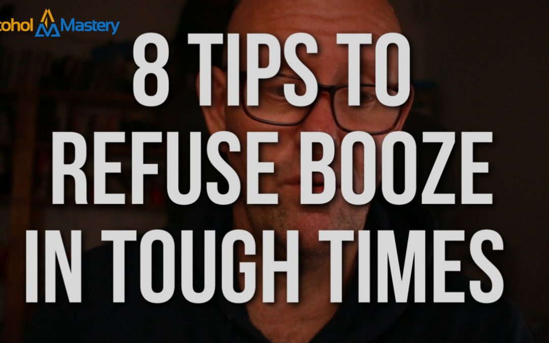 8 Tips to Stay Away From Alcohol During Tough Times