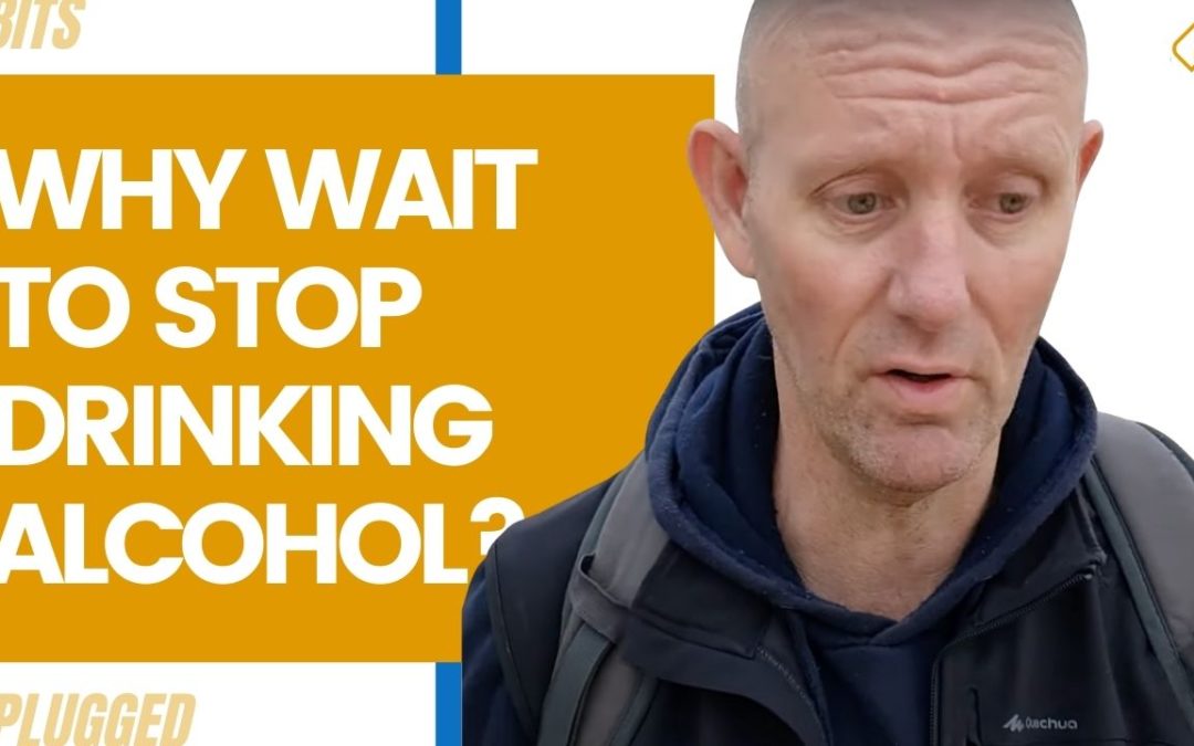 Why Wait to Stopping Drinking Alcohol?