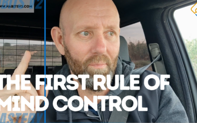 CONTROL YOUR MIND – The First Rule Of Mind Control