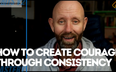 COURAGE CREATES CONSISTENCY – Building Courage to Live Your Best Life