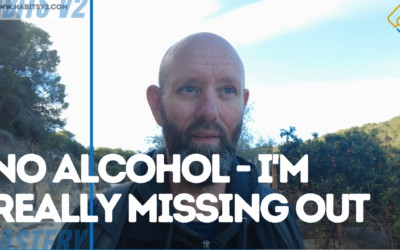NO ALCOHOL – I’M MISSING OUT ON SO MUCH – Passing The First 30 Days Alcohol Free