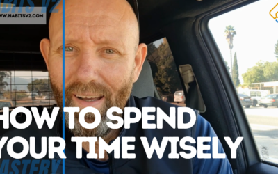 TIME SPENT DEFINES WHO YOU ARE – How Are You Spending Yours?