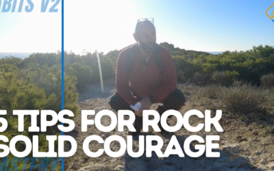 5 QUICK TIPS TO HELP YOU SUMMON YOUR COURAGE