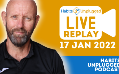 Live ALCOHOL FAQ OFF – Habits Unplugged Podcast 17 January, 2022 | Season 1 Episode 14